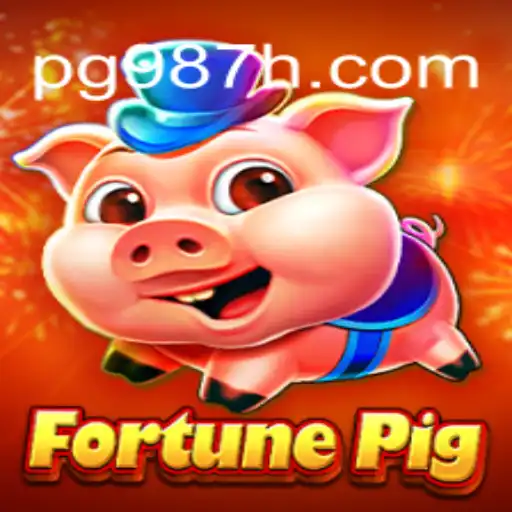 Discover FortunePig: The Leading Slot Game at 987H.com Oficial Slots Brasil #1