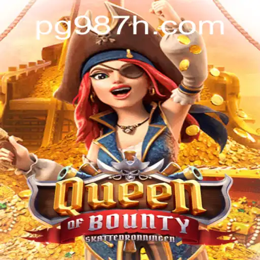 Queen of Bounty: A Captivating Adventure in Online Slots at 987H.com Oficial Slots Brasil #1