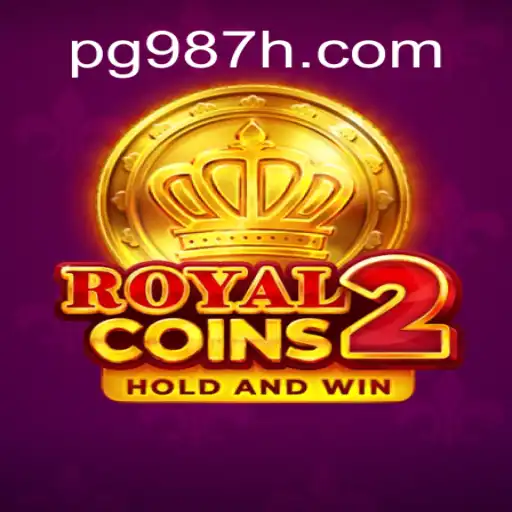 Exploring RoyalCoins2: An Exhilarating Slot Experience at 987H.com Oficial Slots Brasil #1
