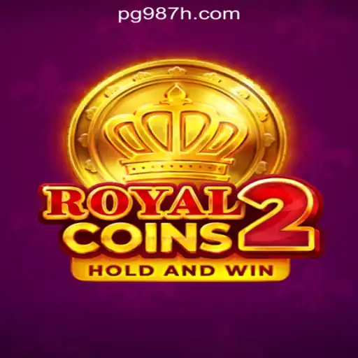 Exploring RoyalCoins2: An Exhilarating Slot Experience at 987H.com Oficial Slots Brasil #1